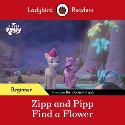 Zipp and Pipp Find a Flower