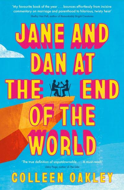 Jane and Dan At the End of the World