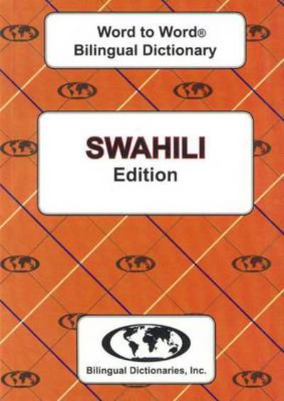 English-Swahili & Swahili-English Word-To-Word Dictionary