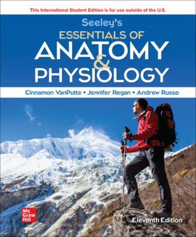 Seeley's Essentials of Anatomy & Physiology