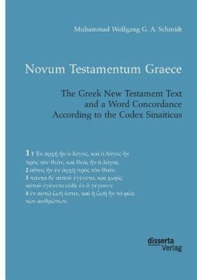 Novum Testamentum Graece. The Greek New Testament Text and a