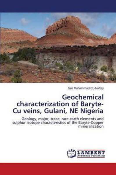 Geochemical Characterization of Baryte-Cu Veins, Gulani, NE Nigeria