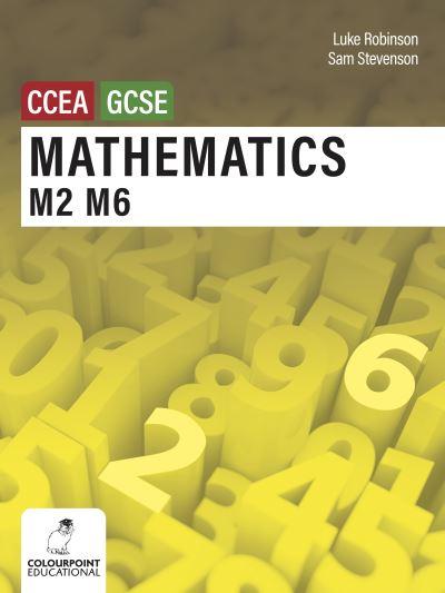 Mathematics M2 and M6 For CCEA GCSE Level