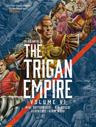 The Rise and Fall of the Trigan Empire. Volume 6