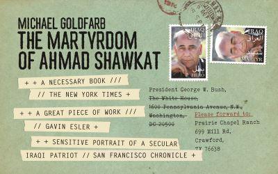 The Martyrdom of Ahmad Shawkat