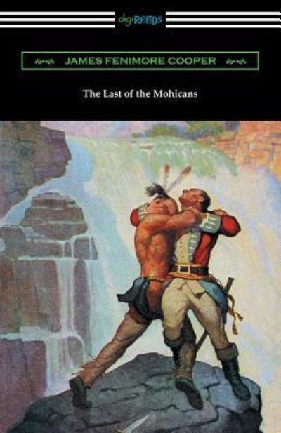The Last of the Mohicans (With and Introduction and Notes By