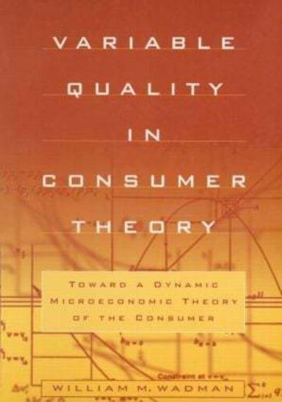 Variable Quality in Consumer Theory