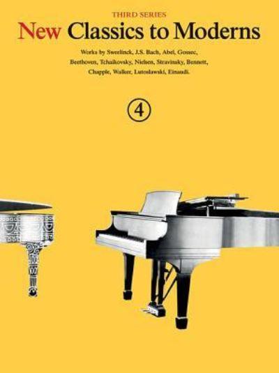 New Classics To Moderns Book 4 3rd Series Piano Solo Book