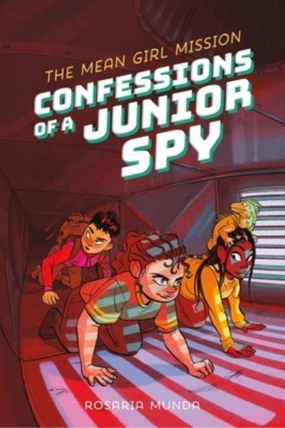 Confessions of a Junior Spy. The Mean Girl Mission