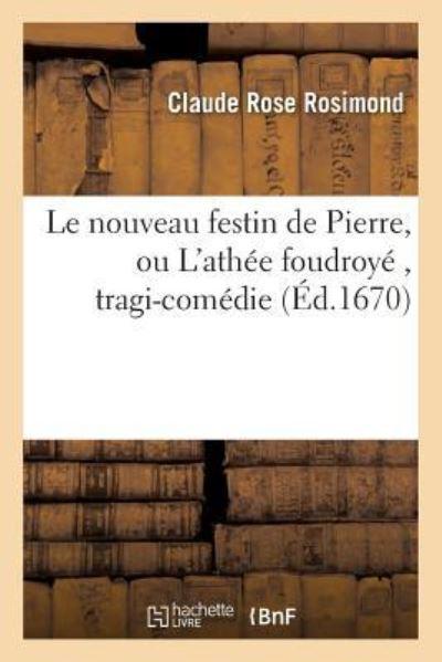 Le Nouveau Festin De Pierre, Ou L'Athée Foudroyé, Tragi-Comé