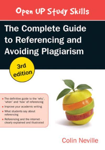 The Complete Guide To Referencing and Avoiding Plagiarism