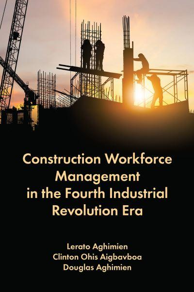 Construction Workforce Management in the Fourth Industrial R