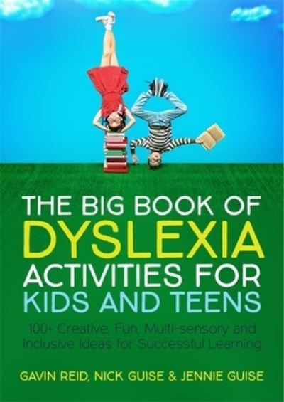 The Big Book of Dyslexia Activities For Kids and Teens