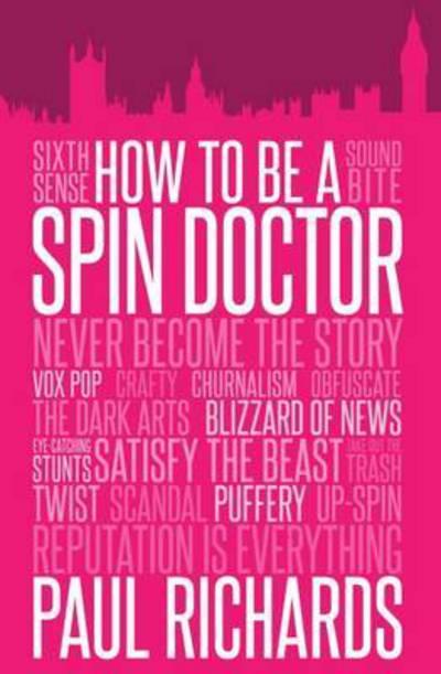 How To Be a Spin Doctor