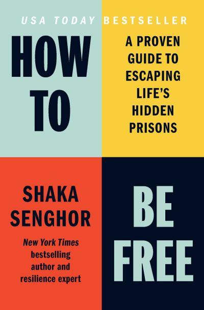 How To Be Free