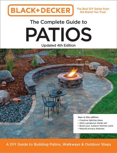 Black and Decker Complete Guide To Patios Updated 4th Edition