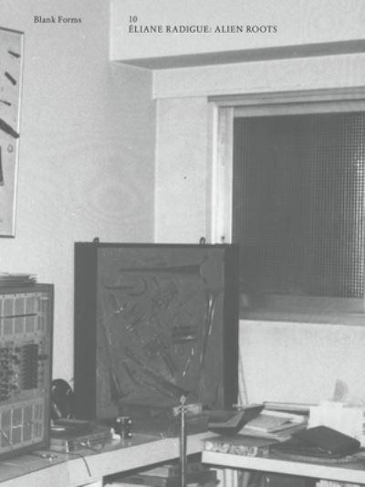 Alien Roots: Eliane Radigue