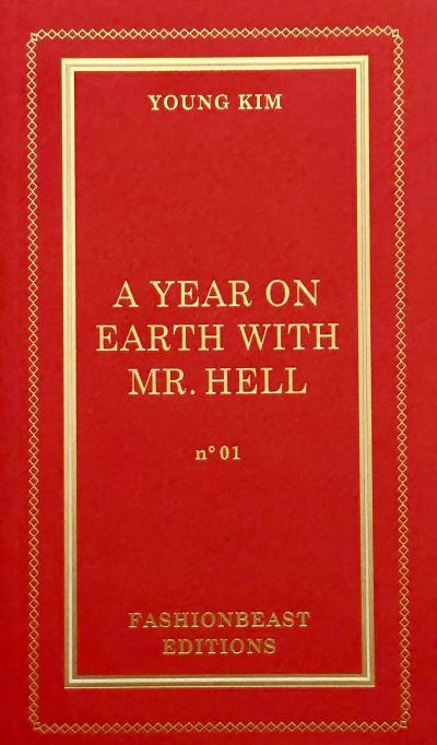 A Year on Earth With Mr. Hell