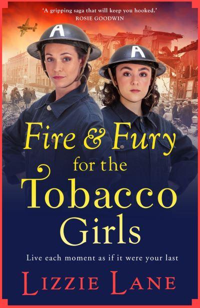 Fire and Fury For the Tobacco Girls