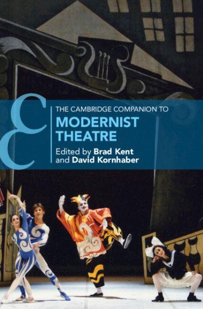 The Cambridge Companion To Modernist Theatre