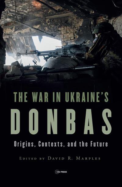 The War in Ukraine's Donbas