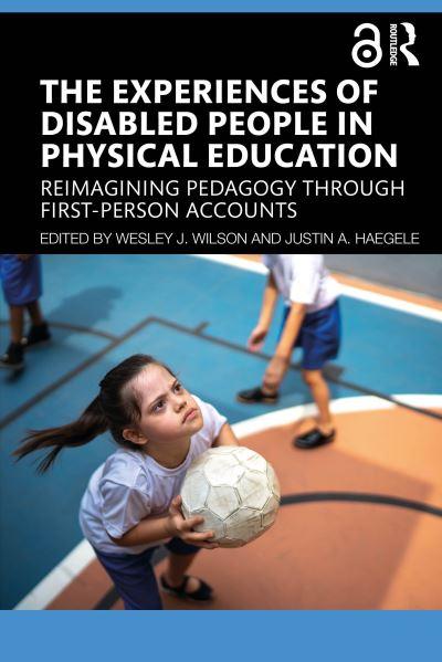 The Experiences of Disabled People in Physical Education