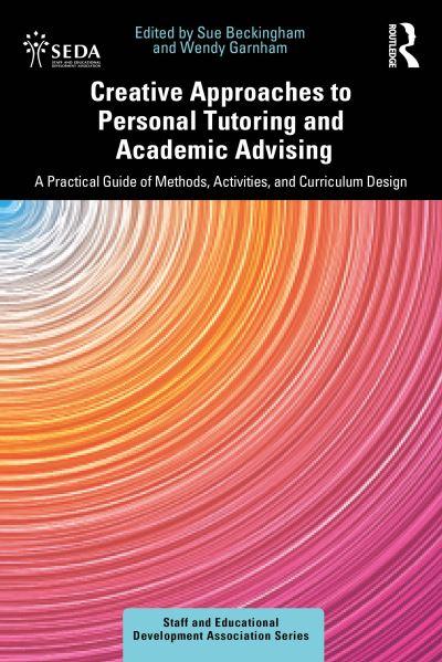 Creative Approaches To Personal Tutoring and Academic Advising