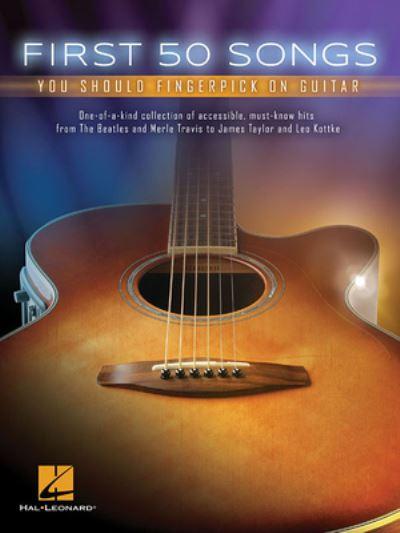 First 50 Songs You Should Fingerpick on Guitar Gtr Tab Book