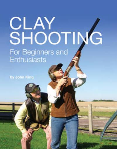 Clay Target Shooting For Beginners and Enthusiasts