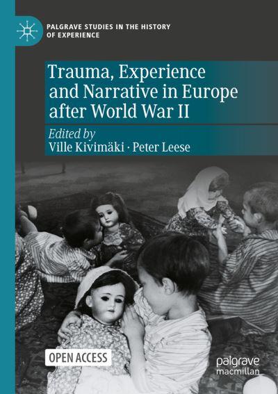Trauma, Experience and Narrative in Europe After World War I