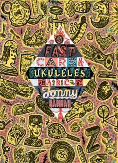 Fast Cars and Ukuleles: A Jonny Hannah A To Z: 1