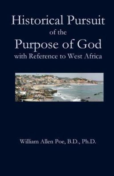 Historical Pursuit of the Purpose of God With Reference To West Africa