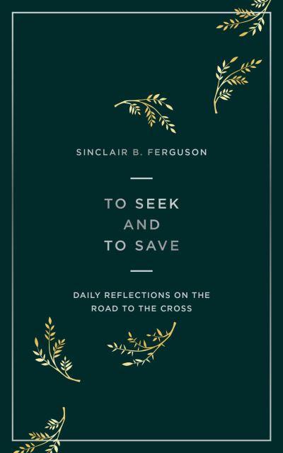 To Seek and To Save