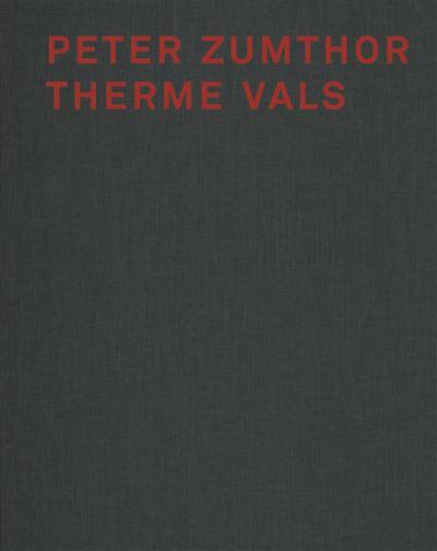 Peter Zumthor, Therme Vals