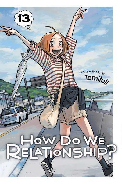 How Do We Relationship?. Vol. 13