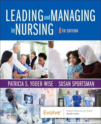 Leading and Managing in Nursing