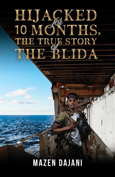 Hijacked For 10 Months, the True Story of the Blida