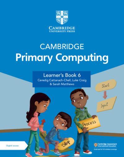 Cambridge Primary Computing Learner's Book 6 With Digital Ac