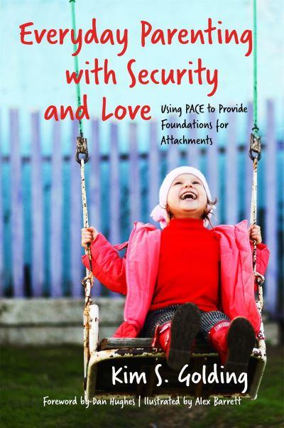 Everyday Parenting With Security and Love