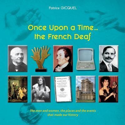 Once Upon a Time... The French Deaf