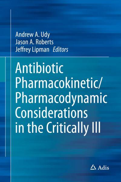 Antibiotic Pharmacokinetic/Pharmacodynamic Considerations in