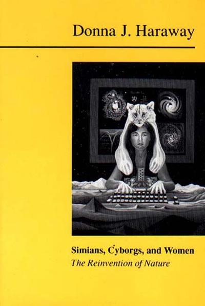 Simians, Cyborgs, and Women