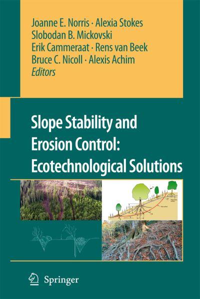 Slope Stability and Erosion Control: Ecotechnological Soluti