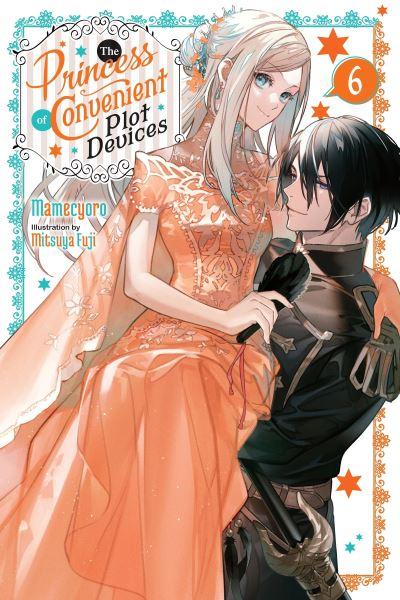The Princess of Convenient Plot Devices. Vol. 6