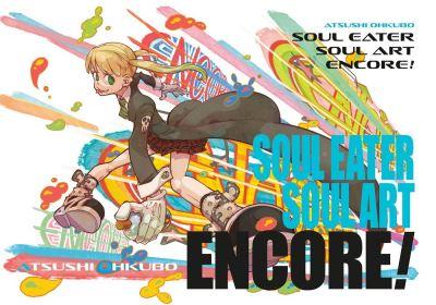 Soul Eater Soul Art Encore!