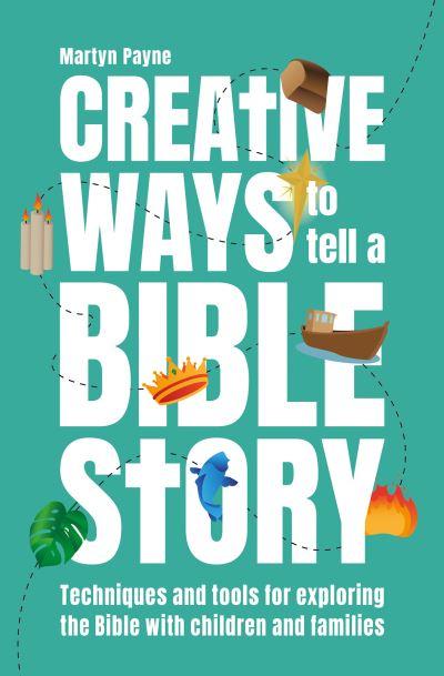 Creative Ways To Tell a Bible Story