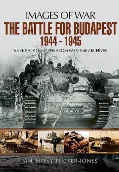 The Battle For Budapest 1944-1945