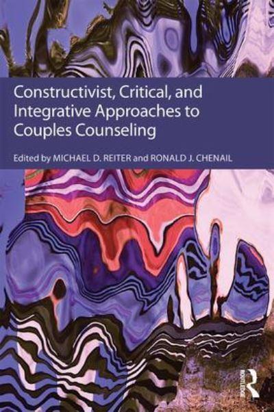 Constructivist, Critical, and Integrative Approaches To Couples Counseling