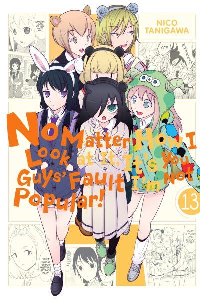 No Matter How I Look At it, It's You Guys' Fault I'm Not Popular. Volume 13