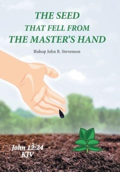 The Seed That Fell From the Master's Hand